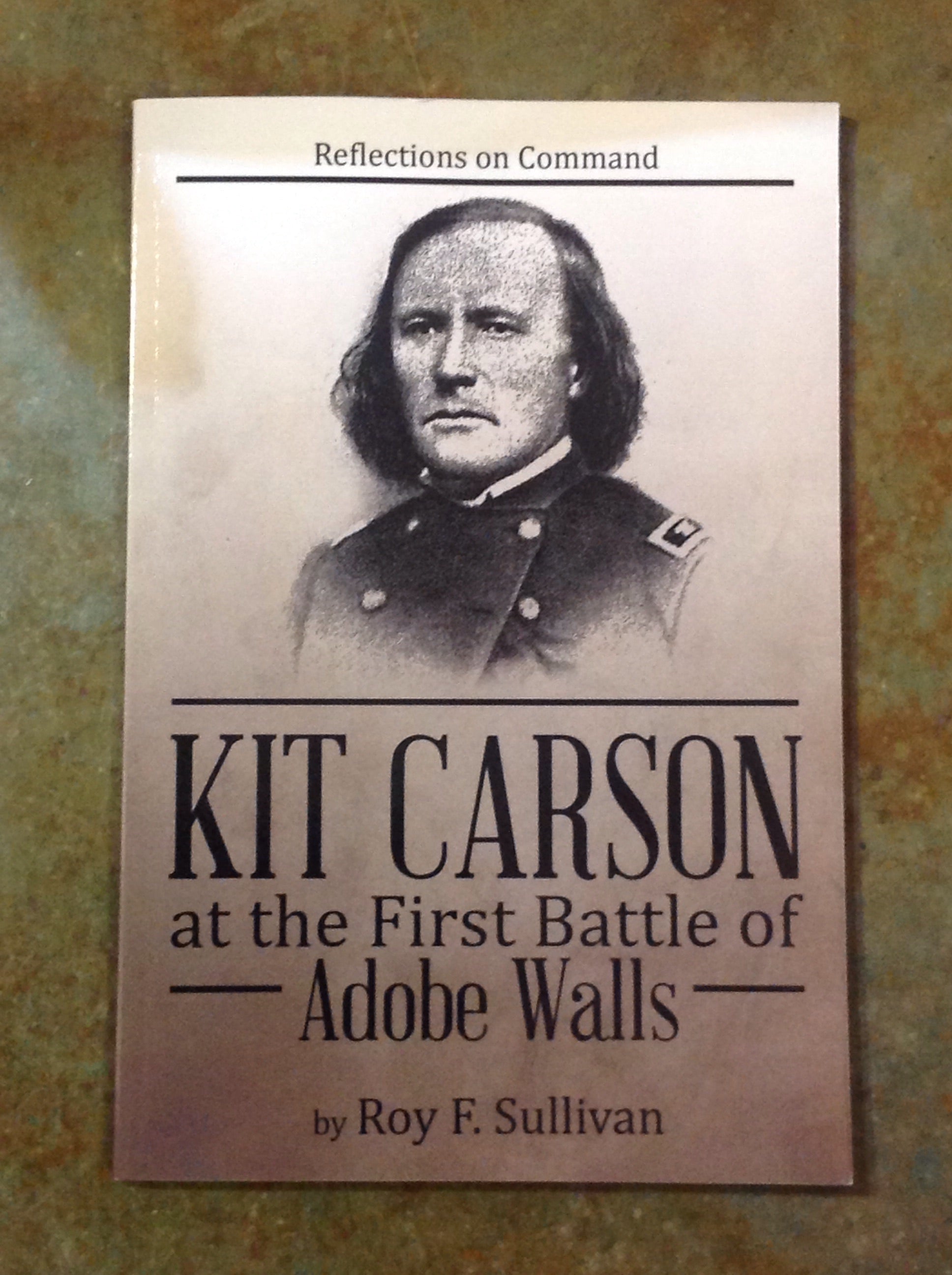 BOOKS - Kit Carson at the Battle of Adobe Walls