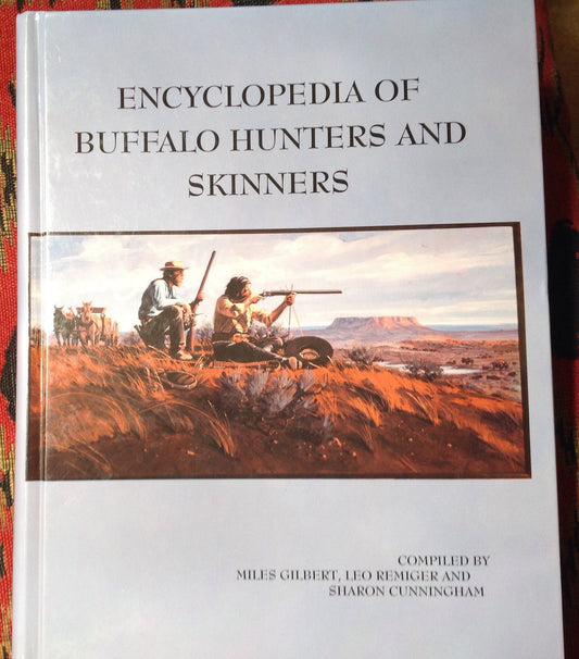 BOOKS - Encyclopedia of Buffalo Hunters and Skinners, 2 Vol.: A-D & E-K