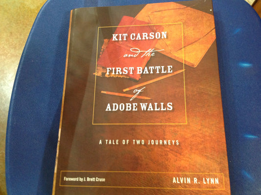 BOOKS - Kit Carson and the First Battle of Adobe Walls