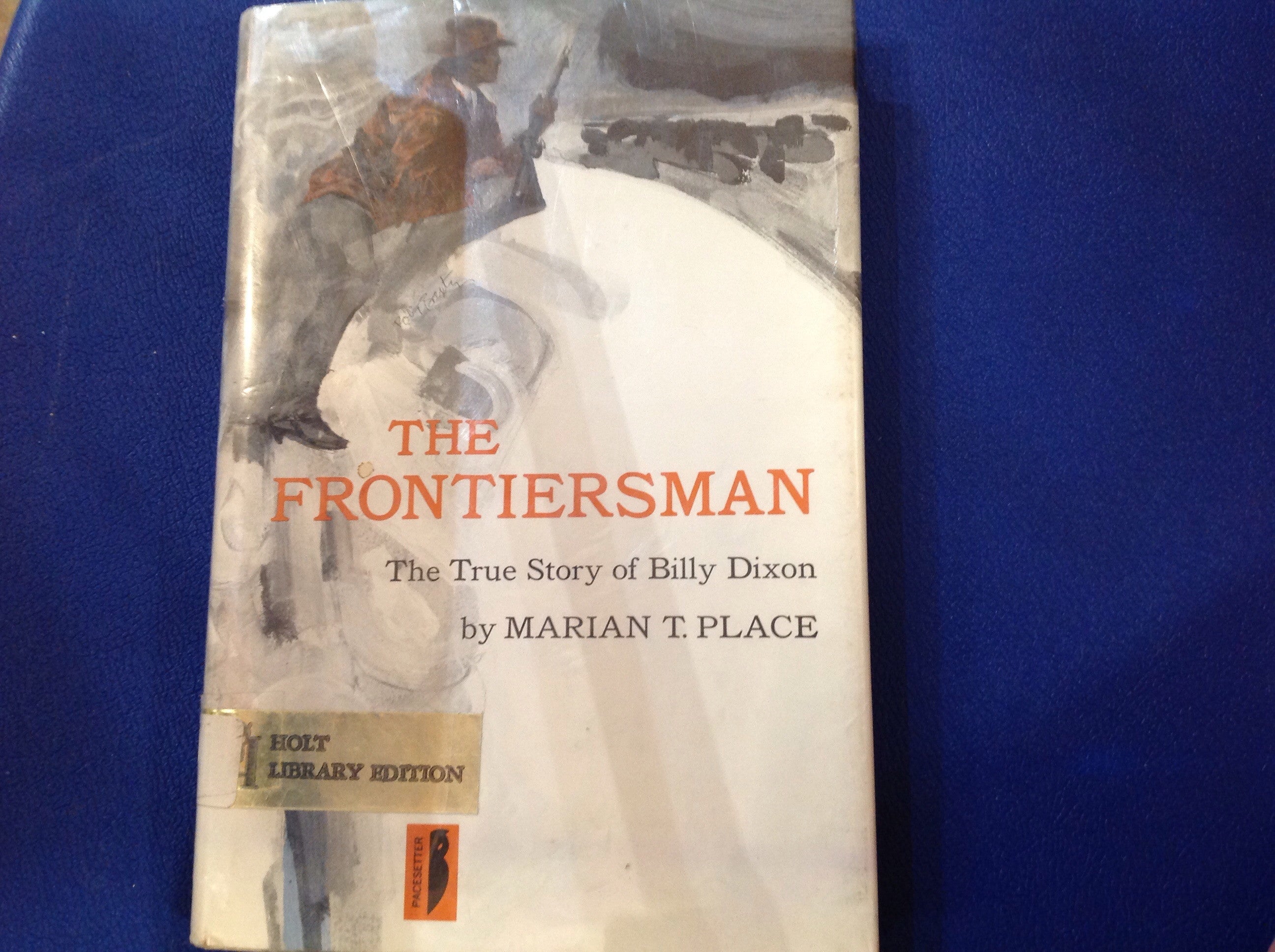 BOOKS - The Frontiersman: The True Story of Billy Dixon