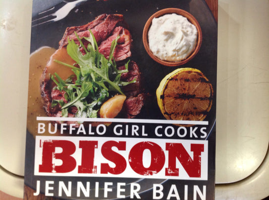 BOOKS - Buffalo Girl Cooks Bison