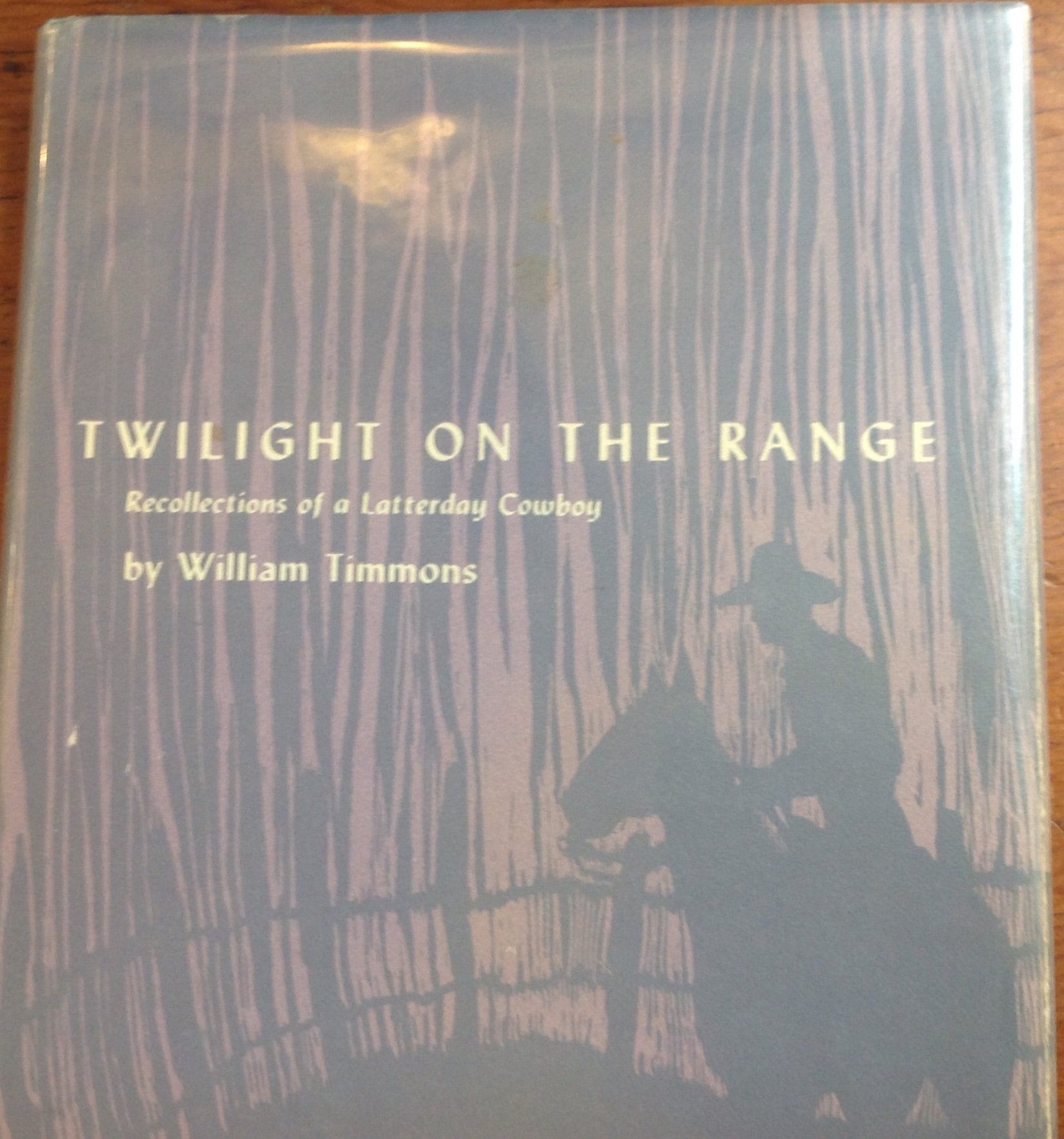 BOOKS - Twilight On The Range: Recollections of a Latterday Cowboy