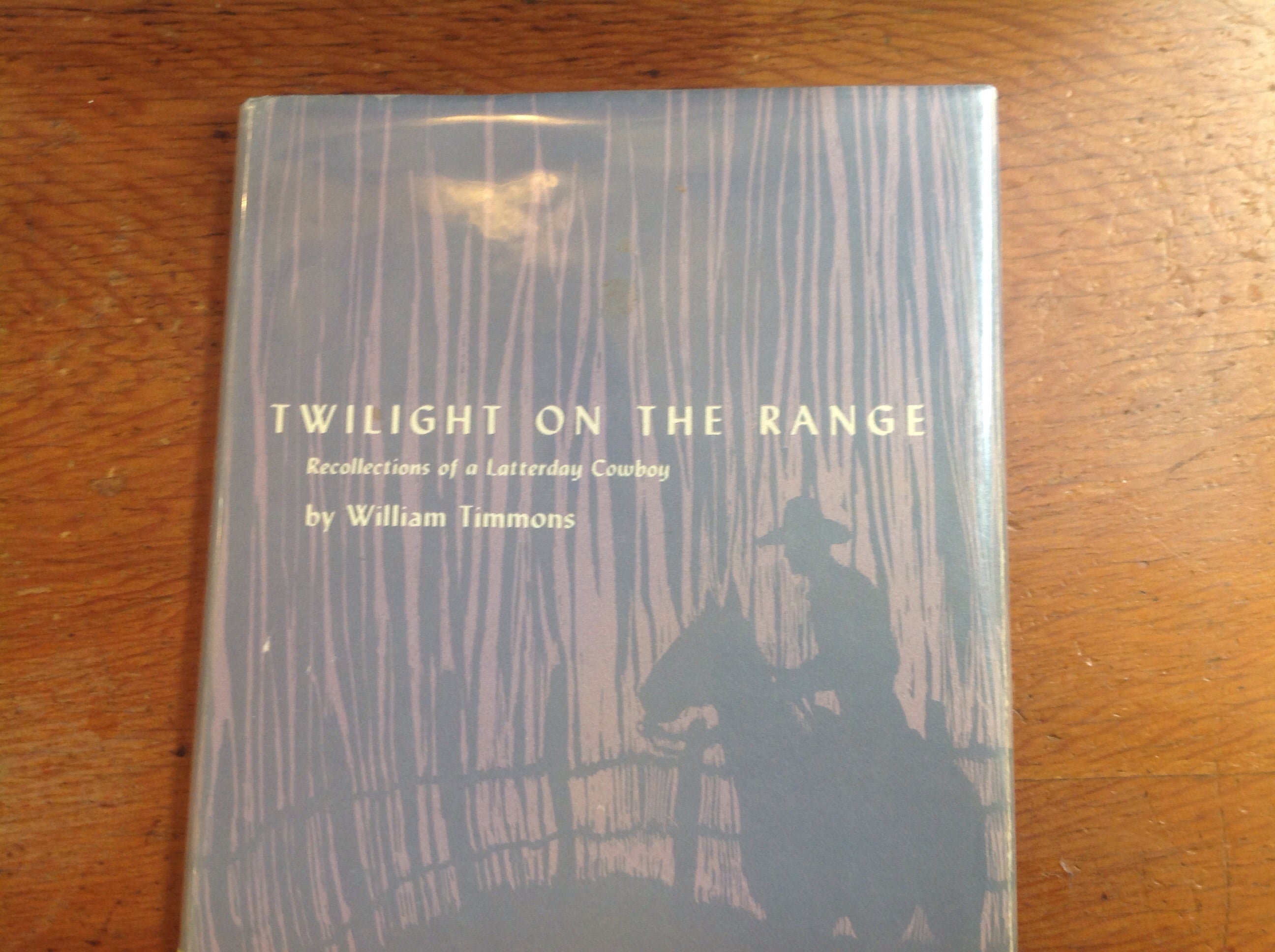 BOOKS - Twilight On The Range: Recollections of a Latterday Cowboy